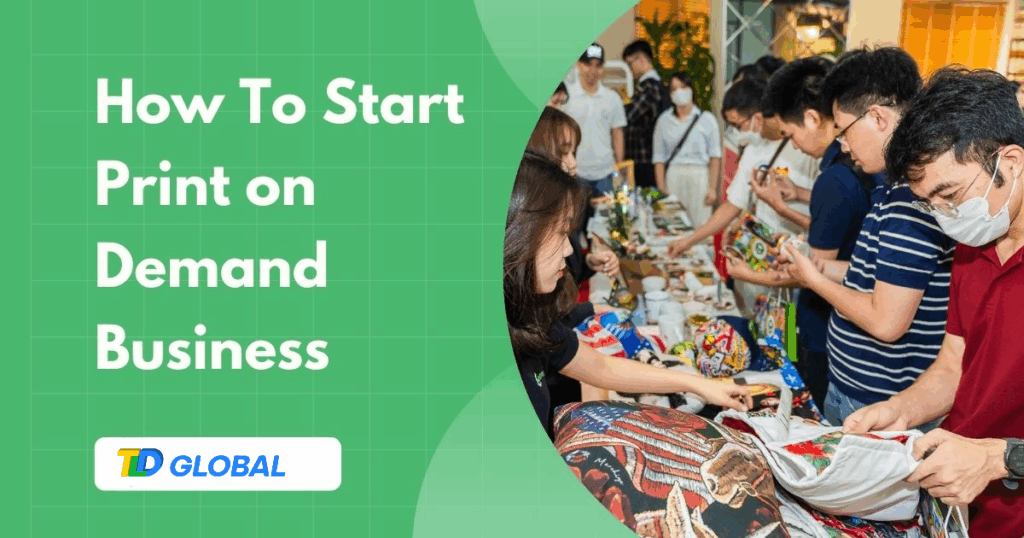 How To Start Print on Demand Business in 2025?